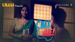 Call Me Part 1 – S01E03 – 2024 – Hindi Hot Web Series ullu