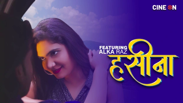 Haseena 2024 Hindi Uncut Hot Short Film – Cineon